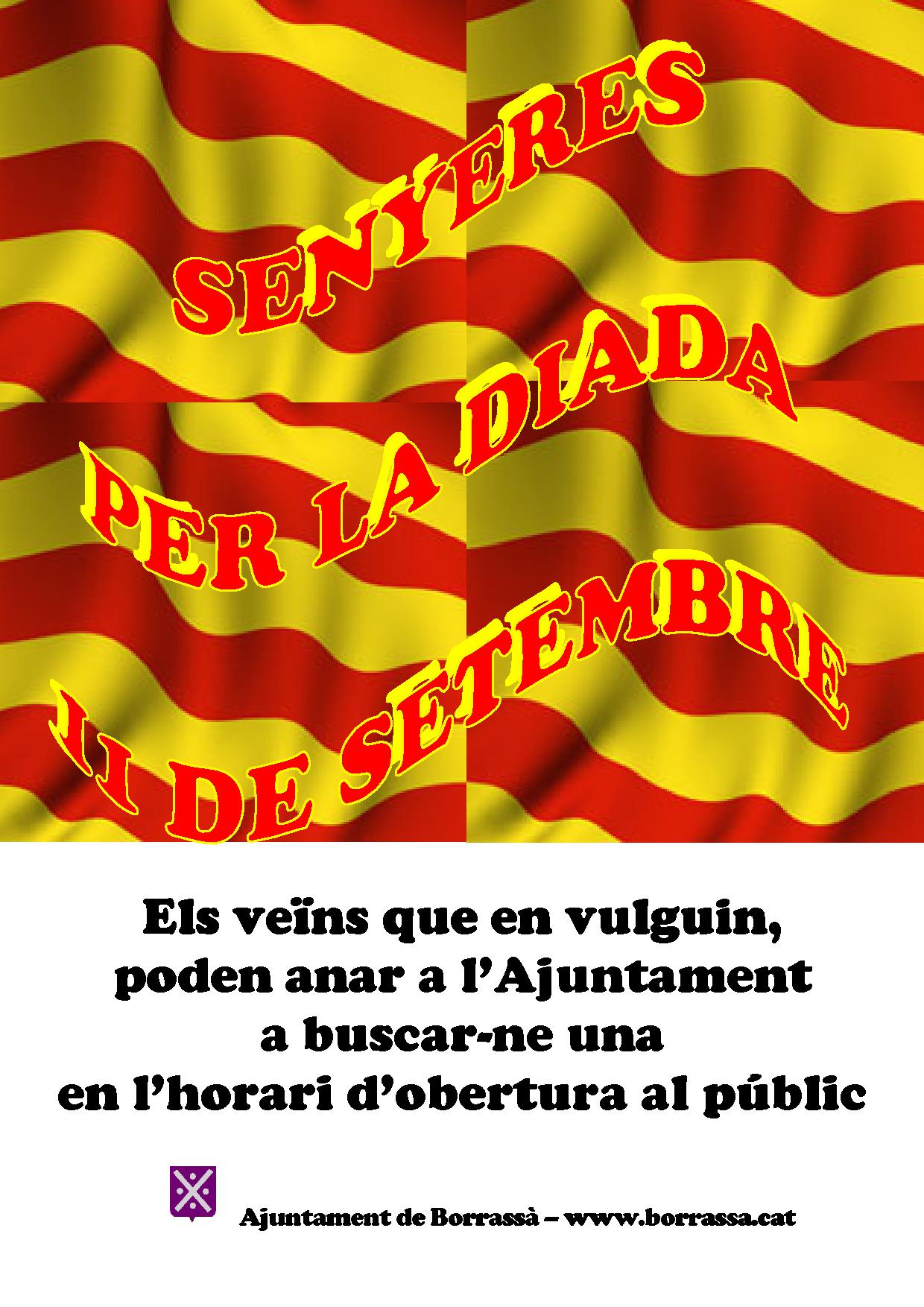 Els veïns interessats poden passar per l'Ajuntament per recollir una senyera per la Diada de l'Onze de Setembre.